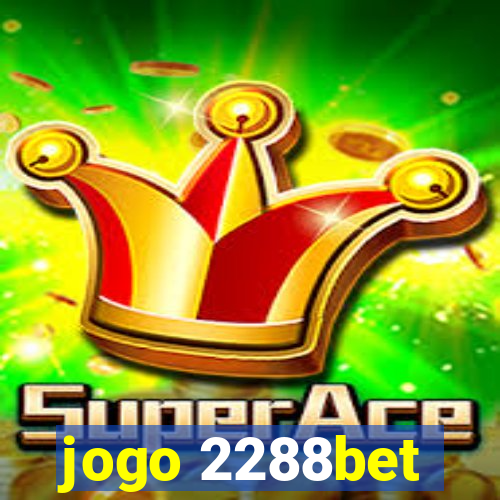 jogo 2288bet